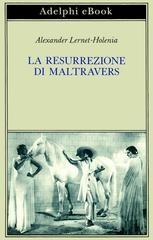 Alexander Lernet-Holenia – La resurrezione di Maltravers (2026)