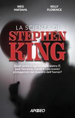 Meg Hafdahl, Kelly Florence – La scienza di Stephen King (2024)