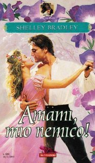 Shelley Bradley - Amami, mio nemico! (2001)