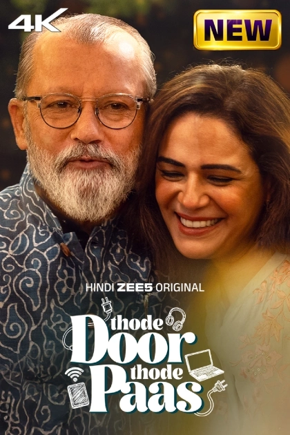 Thode Door Thode Paas (2025) S01 Hindi Zee5 WEB-DL H264 AAC 4K 1080p 720p ESub