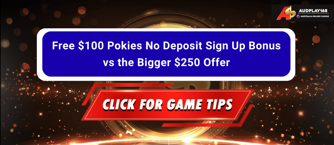 free $100 pokies no deposit sign up bonus 
