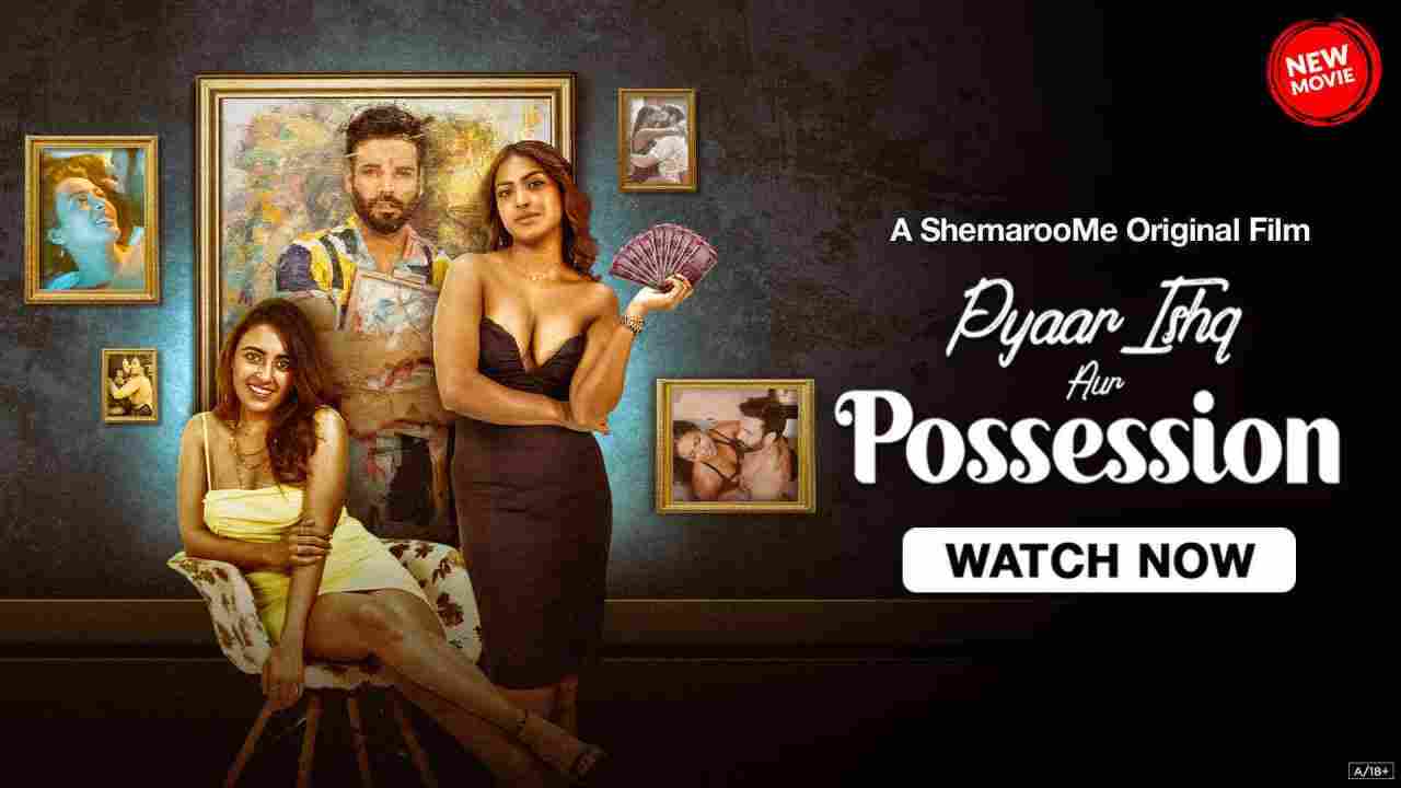 Pyaar Ishq Aur Possession (2024) Hindi HD