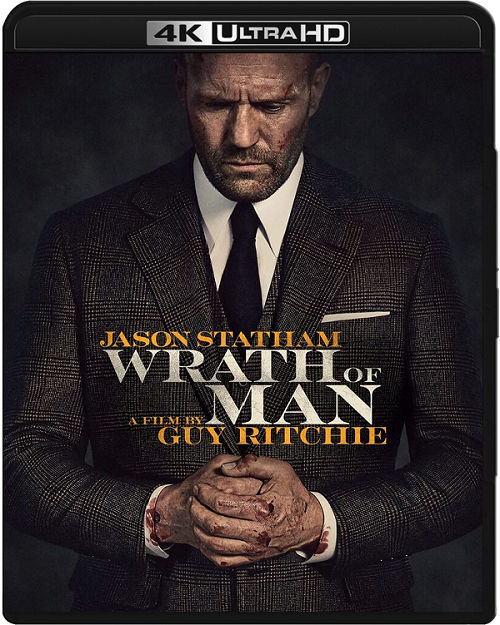 Jeden gniewny człowiek / Wrath of Man (2021)  MULTi.REMUX.2160p.UHD.Blu-ray.HDR.HEVC.DTS-HD.MA7.1-DENDA / LEKTOR i NAPISY PL