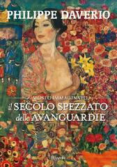 Philippe Daverio – Il secolo spezzato delle avanguardie (2014)