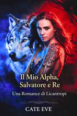 Cate Eve – Il Mio Alpha, Salvatore e Re (2026)