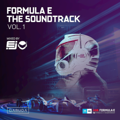 VA - Formula E The Soundtrack Vol. 1 (DJ Mix) By EJ UK (2019)