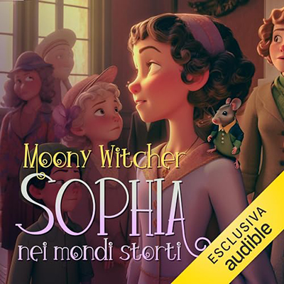 Moony Witcher - Sophia nei mondi storti꞉ Una promessa è un impegno (2023) (mp3 - 128 kbps)