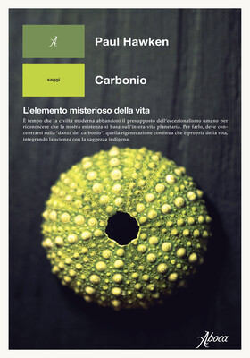 Paul Hawken - Carbonio. L'elemento misterioso della vita (2025)