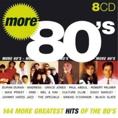 V.A. - More 80's: 144 More Greatest Hits Of The 80's (8CD Box Set, 2005)