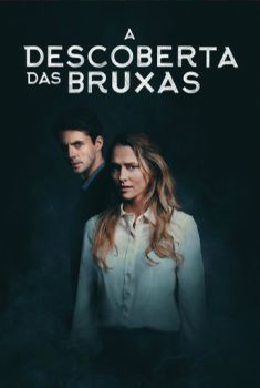 A Descoberta das Bruxas 1ª Temporada Torrent - WEB-DL 720p Dual Áudio