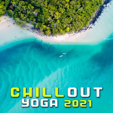 Various Artists - Chillout Yoga 2021 (2020)