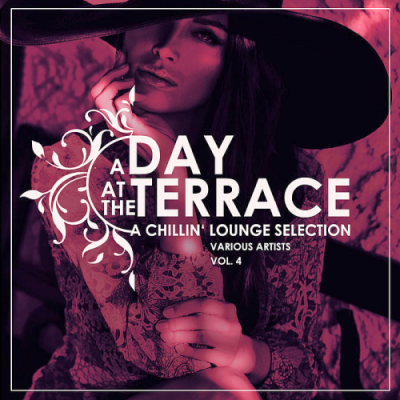 VA - A Day At The Terrace (A Chillin Lounge Selection) Vol. 4 (2019)