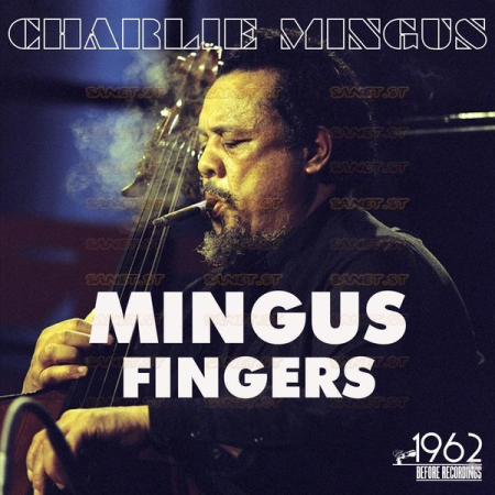 Charles Mingus - Mingus Fingers (2021)