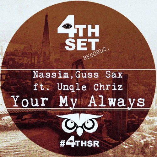 Nassim x Guss Sax x Unqle Chriz - Your My Always (2026)
