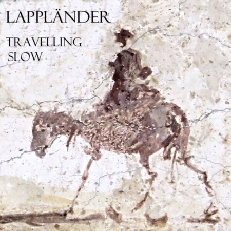 Lappländer - Travelling Slow (2025)