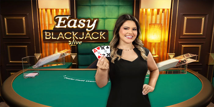 Strategi Terbaik untuk Menang di Casino Easy Blackjack Live