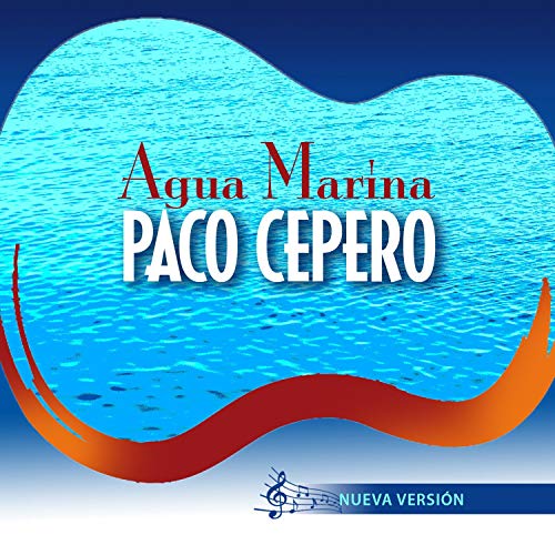 Portada - Paco Cepero - Agua Marina (Nueva Versión)