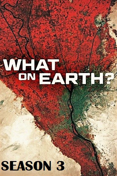    What on earth season 3 