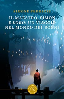 Simone Pedrazzi - Il maestro, Simon e loro: un viaggio nel mondo dei sogni (2022)