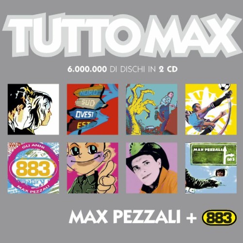 Max Pezzali + 883  - Tutto Max  (2005)