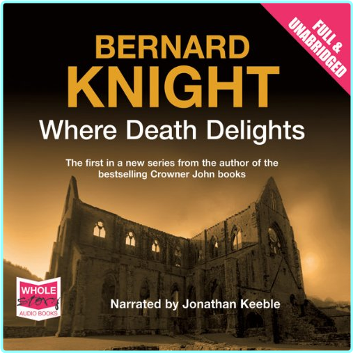 1 Where Death Delights By Bernard Knight (Bernard Knight)