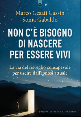 Marco Cesati Cassin, Sonia Gabaldo - Non c'è bisogno di nascere per essere vivi (2025)