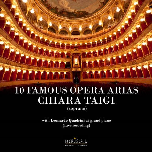 Chiara Taigi - 10 Famous Opera Arias (Live Recording, Arr. for Voice and Piano) [Album] (Heristal Entertainment, 2016) FLAC