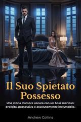 Andrew Collins – Il Suo Spietato Possesso (2026)