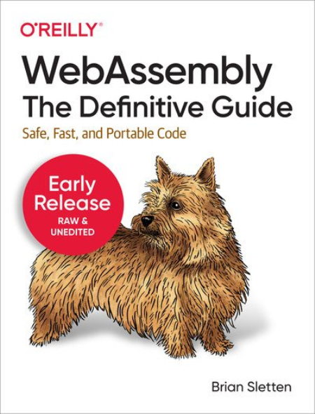 WebAssembly: The Definitive Guide (Second Early Release)