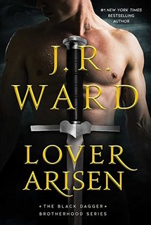 J.R. Ward - La confraternita del pugnale nero Vol. 20. Lover Arisen. trad.Amatoriale (2022)