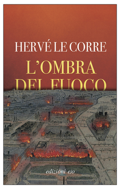 Hervé Le Corre – L’ombra del fuoco (2021)