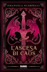 Emanuela Scarpelli – L’ascesa di Caos (2026)