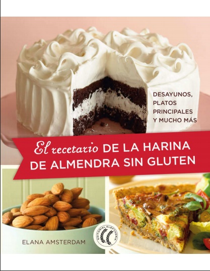 El recetario de la harina de almendra sin gluten - Elana Amsterdam (PDF) [VS]