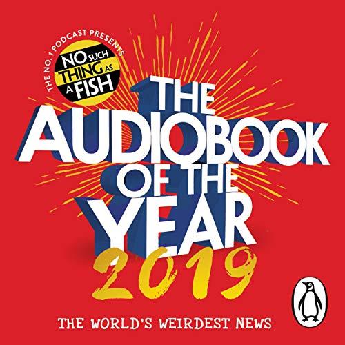 The Audiobook of the Year 2019 - No Such Thing as a Fish