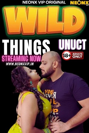 Wild Things (2024) Hindi NeonX Short Films | 1080p | 720p | 480p | WEB-DL | Download | Watch Online