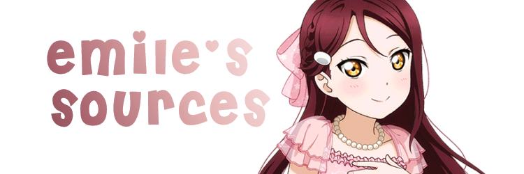 ID : text reading emile's sources , the text has a dark mauve to light pink gradient. a transparent image of riko sakurauchi from love live in her outfit from the song pianoforte monologue is beside the text, cropped to be a bust shot , she and the text both have a white outline.