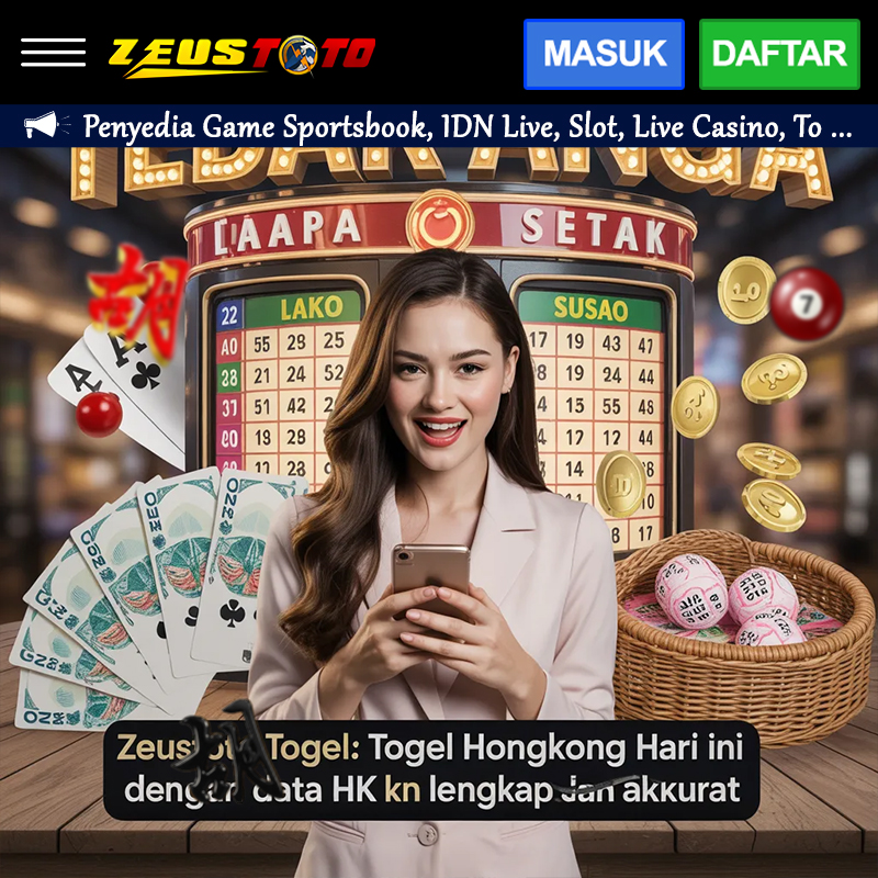 ZEUSTOTO TOGEL: Togel Hongkong Hari Ini dengan Data HK Lengkap dan Akurat image 1