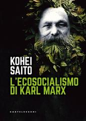 Kohei Saito – L’ecosocialismo di Karl Marx (2024)