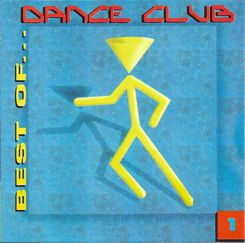 29/03/2024 - Various – Best Of... Dance Club 1  (CD, Compilation)(BMG Bertelsmann De Mexico, S.A. De C.V. – CDL 7432 1317572 0)  1995  (FLAC) Portada
