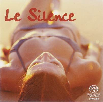 Various Artists - Le Silence (2003) [Hi-Res SACD Rip]