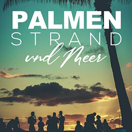 VA - Palmen, Strand und Meer (2021)