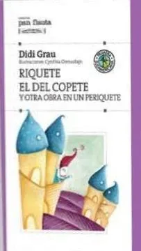COL. PAN FLAUTA RIQUETE EL DEL COPETE, DIDI GRAU