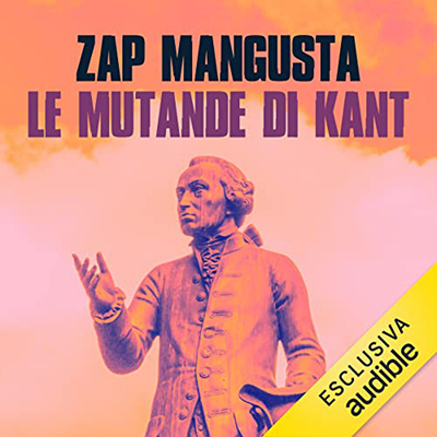 Zap Mangusta - Le mutande di Kant (2022) (mp3 - 128 kbps)