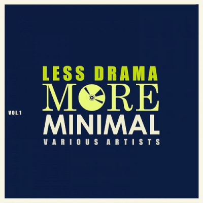 VA - Less Drama More Minimal Vol. 1 (2019)