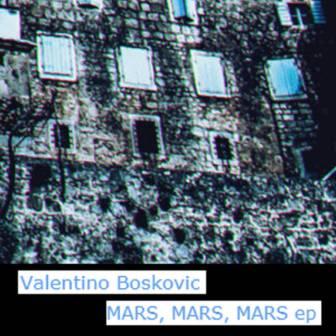 [Slika: Valentino-Boskovic-Mars-Mars-Mars-folder.jpg]