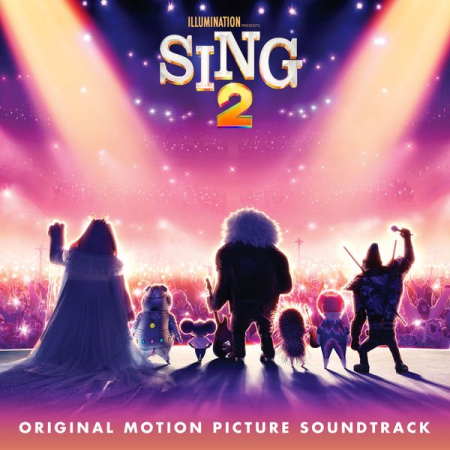 VA - Sing 2 (Original Motion Picture Soundtrack) (2021)