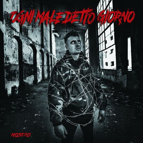 Mostro - Ogni maledetto giorno (Deluxe Edition) [Album] (2017) .FLAC