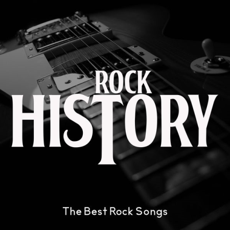 Various Artists   Rock History (The Best Rock Songs) (2019)