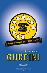Francesco Guccini – Nuovo dizionario delle cose perdute (2014)