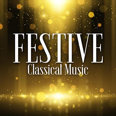 VA   Festive Classical Music (2022)
